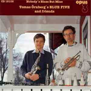 Tomas Örnberg's Blue Five And Friends - Nobody's Blues But Mine flac mp3 download