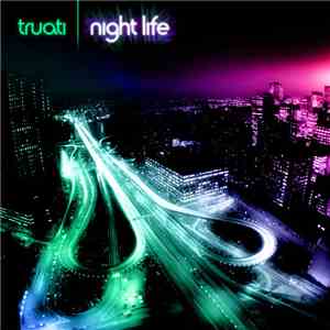Truati - Night Life download flac mp3