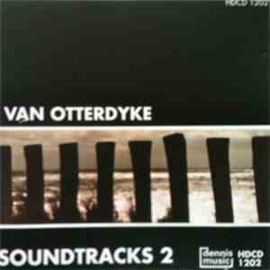 Van Otterdyke - Soundtracks 2 download flac mp3