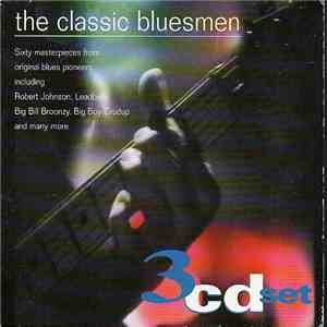 Various - Classic Bluesmen, The download flac mp3