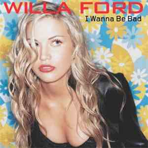 Willa Ford - I Wanna Be Bad download flac mp3
