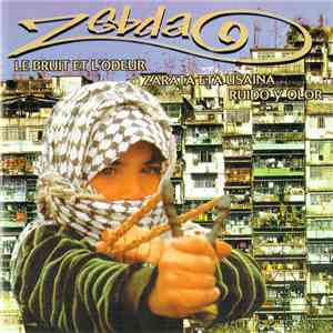 Zebda - Le Bruit Et L'Odeur - Zarata Eta Usaina - Ruido y Olor download flac mp3