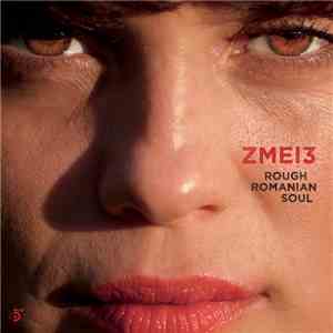 Zmei3 - Rough Romanian Soul download flac mp3