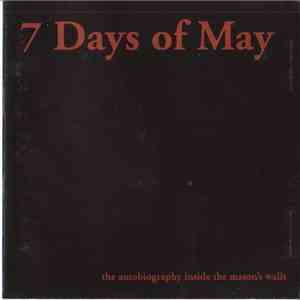 7 Days Of May - The Autobiography Inside The Mason's Walls download flac mp3