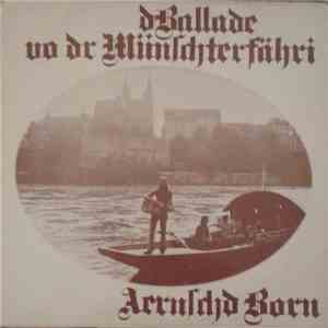 Aernschd Born - D Ballade Vo Dr Münschterfähri download flac mp3