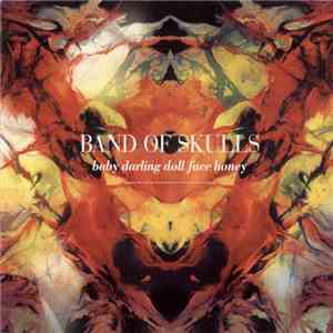 Band Of Skulls - Baby Darling Doll Face Honey download flac mp3