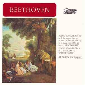 Beethoven, Alfred Brendel - Piano Sonata No. 12 In A Flat Major, Op. 26 / Piano Sonata No. 14 In C Sharp Minor, Op. 27, No.2, "Moonlight" / Piano Sonata No. 8 In C Minor, Op. 13, "Pathétique" download flac mp3