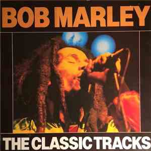 Bob Marley - The Classic Tracks download flac mp3
