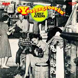 Chet Atkins - Yestergroovin' download flac mp3