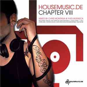 Chris Montana & Yves Murasca - Housemusic.de Chapter VIII download flac mp3
