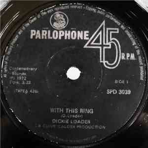 Dickie Loader - With This Ring / Angelina download flac mp3