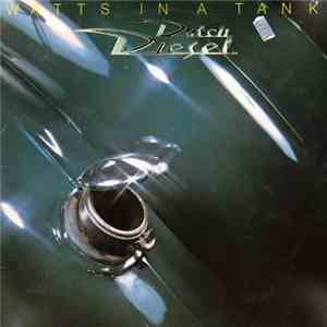 Dutch Diesel - Watts In A Tank download flac mp3