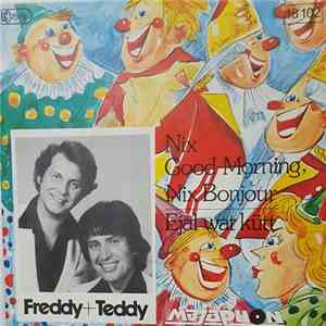 Freddy & Teddy - Nix Good Morning, Nix Bonjour / Ejal Wat Kütt download flac mp3