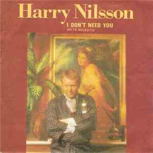 Harry Nilsson - I Don't Need You (No Te Necesito) flac mp3 download