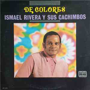 Ismael Rivera Y Sus Cachimbos - De Colores download flac mp3