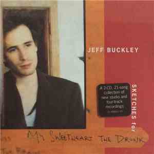 Jeff Buckley - Sketches For My Sweetheart The Drunk flac mp3 download