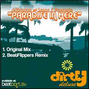 J-Groove And Isaac S - Paradise In Here download flac mp3