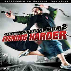 Kevin Smith  - An Evening With Kevin Smith 2: Evening Harder download flac mp3