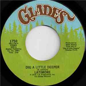 Latimore  - Dig A Little Deeper / Let Me Go download flac mp3