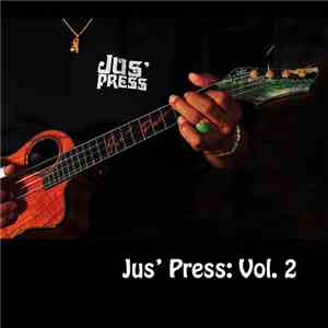 Led Kaapana - Jus' Press: Vol. 2 flac mp3 download