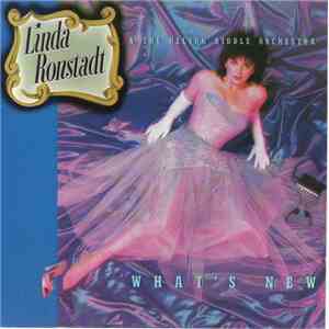 Linda Ronstadt And The Nelson Riddle Orchestra - Linda Ronstadt And The Nelson Riddle Orchestra - What's New download flac mp3