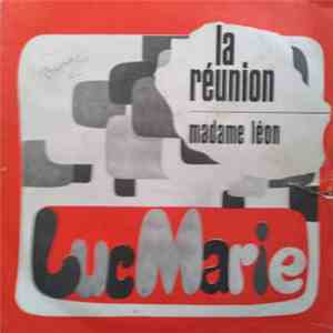 Luc Marie - La Réunion / Madame Léon download flac mp3
