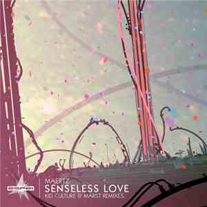 Maertz - Senseless Love download flac mp3