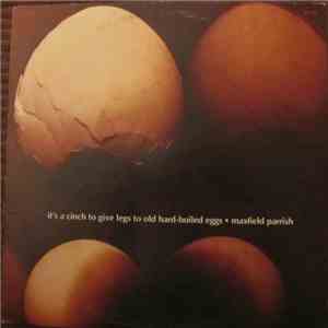Maxfield Parrish  - It's A Cinch To Give Legs To Old Hard-Boiled Eggs download flac mp3