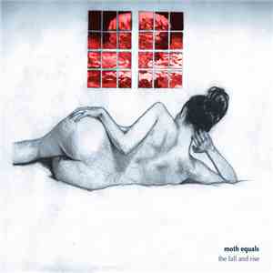 Moth Equals - The Fall And Rise download flac mp3