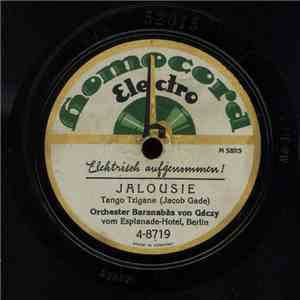 Orchester Barnabas Von Géczy - Jalousie / Every Step Towards Killarney download flac mp3