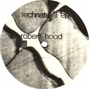 Robert Hood - Technatural EP download flac mp3
