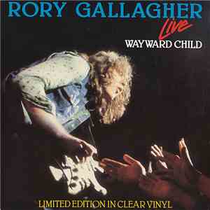 Rory Gallagher - Wayward Child (Live) download flac mp3