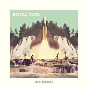 Royal Tusk - Dealbreaker download flac mp3