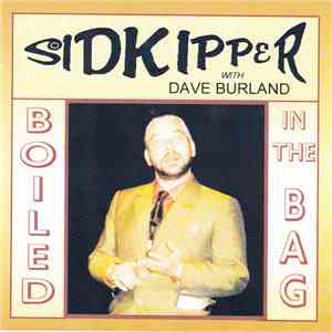 Sid Kipper with Dave Burland - Boiled In The Bag download flac mp3