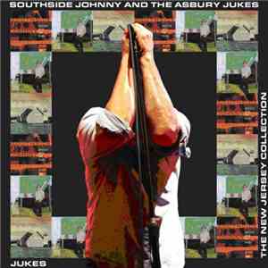 Southside Johnny And The Asbury Jukes - Jukes - The New Jersey Collection: Messin' With The Blues / Going To Jukesville / Into The Harbour download flac mp3