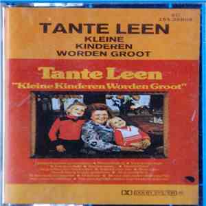 Tante Leen - Kleine Kinderen Worden Groot download flac mp3