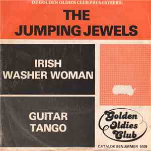 The Jumping Jewels - Irish Washer Woman / Guitar Tango download flac mp3
