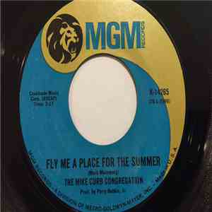 The Mike Curb Congregation - Fly Me A Place For The Summer / Sweet Gingerbread Man flac mp3 download