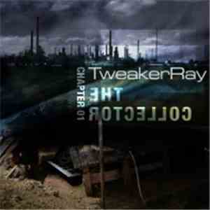 TweakerRay - The Collector Chapter 01 (Deluxe Edition) download flac mp3