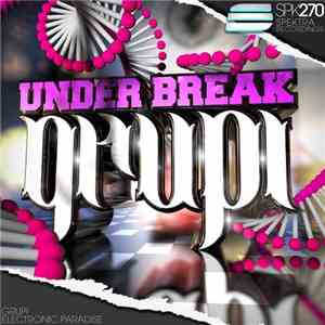 Under Break - Grupi download flac mp3