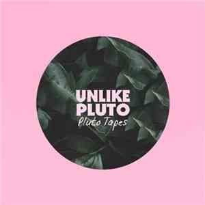 Unlike Pluto - Pluto Tapes download flac mp3