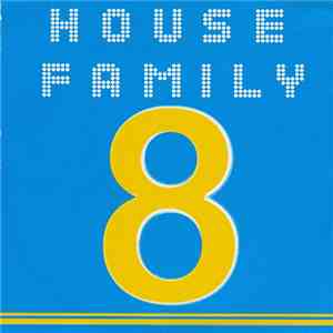 Various - House Family 8 flac mp3 download