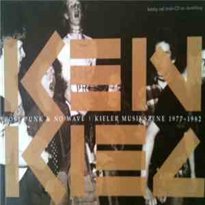 Various - Kein Kiel. Post-Punk & No Wave | Kieler Musikszene 1977-1982 download flac mp3