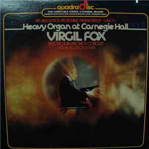 Virgil Fox - Heavy Organ At Carnegie Hall, Vol. 2 download flac mp3