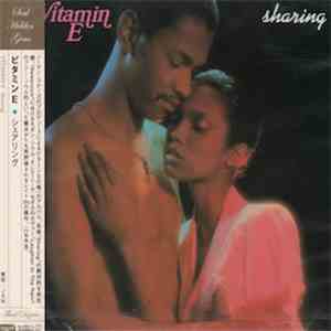 Vitamin E  - Sharing download flac mp3