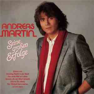 Andreas Martin  - Seine Großen Erfolge flac mp3 download