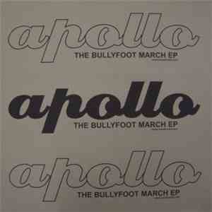 Apollo  - The Bullyfoot March EP download flac mp3