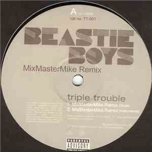 Beastie Boys - Triple Trouble - Mix Master Mike Remix download flac mp3