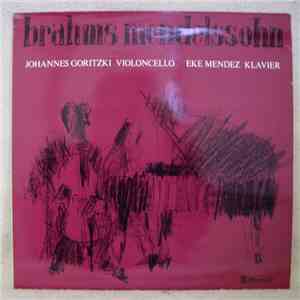 Brahms, Mendelssohn, Johannes Goritzki, Eke Méndez - Cellosonaten download flac mp3