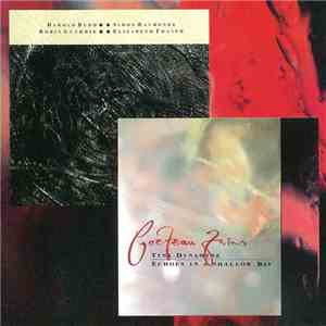 Cocteau Twins & Herold Budd - Tiny Dynamine / Echoes In A Shallow Bay / The Moon And Melodies download flac mp3